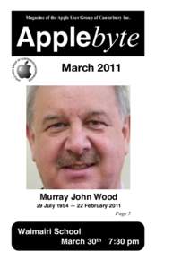 Magazine of the Apple User Group of Canterbury Inc.  Applebyte March[removed]Murray John Wood