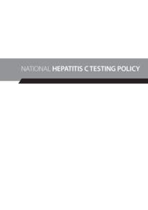 2012 National Hepatitis C Testing Policy  NATIONAL HEPATITIS C TESTING POLICY 1