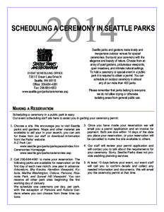 SCHEDULING A CEREMONY IN SEATTLE PARKS  EVENT SCHEDULING OFFICE 7201 E Green Lake Drive N Seattle, WA 98115