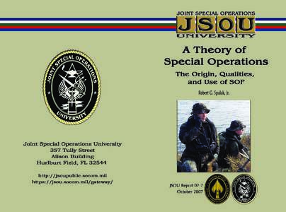 Joint Special Operations University Brian A. Maher, Ed.D., Education, President Editorial Advisory Board John B. Alexander Ph.D., Education