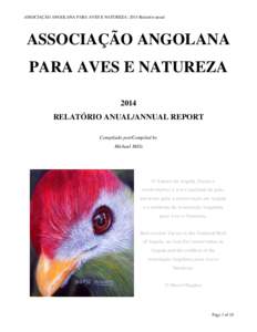 ASSOCIAÇÃO ANGOLANA PARA AVES E NATUREZA: 2014 Relatório anual  ASSOCIAÇÃO ANGOLANA PARA AVES E NATUREZA 2014 RELATÓRIO ANUAL/ANNUAL REPORT