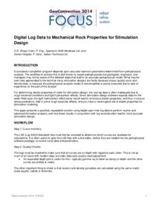 Digital Log Data to Mechanical Rock Properties for Stimulation Design E.R. (Ross) Crain, P. Eng., Spectrum 2000 Mindware Ltd. and Dorian Holgate, P. Geol., Aptian Technical Ltd.  INTRODUCTION