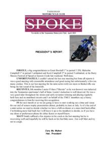 TASMANIAN MOTORCYCLE CLUB SPOKE Newsletter of the Tasmanian Motorcycle Club. April 2015