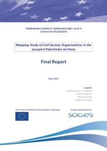 FRAMEWORK CONTRACT COMMISSION 2007 Lot Nr 4 Contract Nr[removed]Mapping Study of Civil Society Organisations in the occupied Palestinian territory