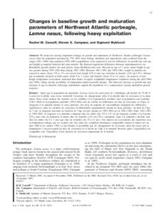 19  Changes in baseline growth and maturation parameters of Northwest Atlantic porbeagle, Lamna nasus, following heavy exploitation Rachel M. Cassoff, Steven E. Campana, and Sigmund Myklevoll