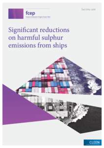 Success case  Significant reductions on harmful sulphur emissions from ships