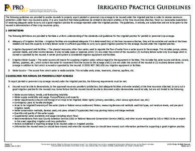 Producers Ag Insurance GroupTM, Inc., 2025 South Hughes, Amarillo, TX[removed]Irrigated Practice Guidelines  The following guidelines are provided to enable insureds to properly report planted or perennial crop acreage to 