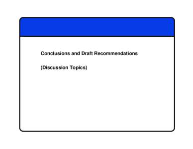 Microsoft PowerPoint - Streets Conclusions and Draft Recommendations.ppt