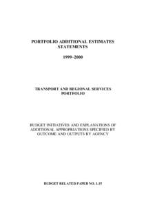 PORTFOLIO ADDITIONAL ESTIMATES STATEMENTS 1999–2000 TRANSPORT AND REGIONAL SERVICES PORTFOLIO