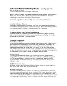 EEA Board of Directors Meeting Minutes – pending approval Date: November 29, 2005 Location: Georgia Forestry Association, Forsyth, GA Board of Directors Present: Kim Bailey, Elise Berman, Karen Garland, Sherri Henshaw,