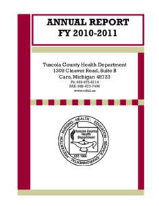 ANNUAL REPORT FY[removed]Tuscola County Health Department 1309 Cleaver Road, Suite B Caro, Michigan[removed]Ph: [removed]