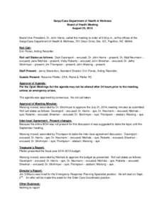 Sarpy/Cass Department of Health & Wellness Board of Health Meeting August 25, 2014 Board Vice-President, Dr. John Harris, called the meeting to order at 5:30 p.m., at the offices of the Sarpy/Cass Department of Health & 