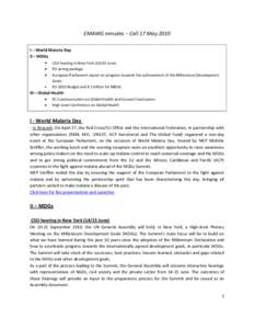 EMAWG minutes – Call 17 May 2010 I – World Malaria Day II – MDGs CSO hearing in New York[removed]June) EU spring package European Parliament report on progress towards the achievement of the Millennium Development