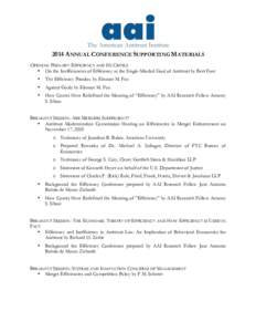 2014 ANNUAL CONFERENCE SUPPORTING MATERIALS OPENING PLENARY: EFFICIENCY AND ITS CRITICS • On the Inefficiencies of Efficiency as the Single-Minded Goal of Antitrust by Bert Foer •  The Efficiency Paradox by Eleanor M