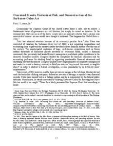 Oversized Frauds, Undersized Fish, and Deconstruction of the Sarbanes–Oxley Act PAUL J. LARKIN, JR.* Occasionally the Supreme Court of the United States hears a case, not to resolve a fundamental issue of governance or