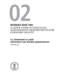 02  Reference Book Two: A Quick Guide to Financial Management Requirements for Earmark Grants