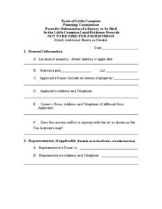 Town of Little Compton Planning Commission Form for Submission of a Survey to be filed In the Little Compton Land Evidence Records NOT TO BE USED FOR A SUBDIVISION Attach Additional Sheets as Needed.
