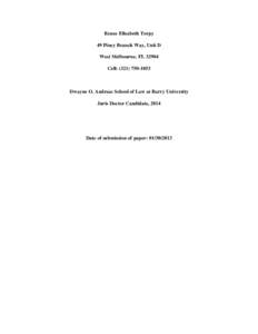 Renee Elisabeth Torpy 49 Piney Branch Way, Unit D West Melbourne, FLCell: (Dwayne O. Andreas School of Law at Barry University