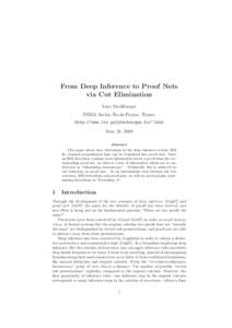 From Deep Inference to Proof Nets via Cut Elimination Lutz Straßburger INRIA Saclay–ˆIle-de-France, France http://www.lix.polytechnique.fr/∼ lutz June 24, 2009