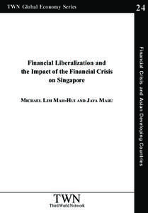 Foreign exchange market / Macroeconomics / International relations / Economy of Singapore / Financial crises / Monetary Authority of Singapore / Asian financial crisis / Exchange rate / Monetary policy / Economics / International economics / Asia