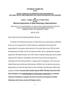 Traumatic brain injury / Health Resources and Services Administration / Medicaid / United States Department of Health and Human Services / Defense Centers of Excellence for Psychological Health and Traumatic Brain Injury / Center for BrainHealth / Neurotrauma / Medicine / Health