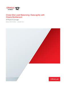 Cross-Site Load Balancing: Data agility with Oracle Multitenant A Proof of Concept ORACLE WHITE PAPER  |