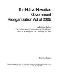 Rice v. Cayetano / Hawaiian sovereignty movement / Office of Hawaiian Affairs / Hawaiian Homelands / Kamehameha Schools / Apology Resolution / H. William Burgess / Menominee Restoration Act / Native Americans in the United States / Hawaii / Politics of Hawaii / Akaka Bill