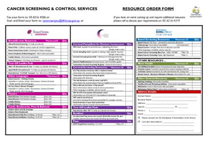 CANCER SCREENING & CONTROL SERVICES Fax your form to: [removed]or Scan and Email your form to: [removed] or BreastScreen Resources