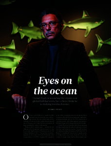 Eyes on the ocean Daniel Pauly is sounding the alarm over global fish harvests, but others think he is making too much noise.