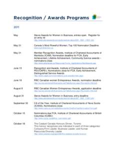 Recognition / Awards Programs 2011 May Stevie Awards for Women in Business, entries open. Register for an entry kit