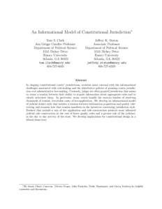 An Informational Model of Constitutional Jurisdiction∗ Tom S. Clark Asa Griggs Candler Professor Department of Political Science 1555 Dickey Drive Emory University