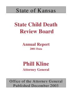 State of K ansas  State Child Death Review Board Annual Report 2001 Data