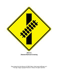 W10-12 Skewed Railroad Crossing Sign image from the Manual of Traffic Signs <http://www.trafficsign.us/> This sign image copyright Richard C. Moeur. All rights reserved.