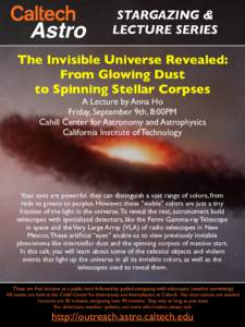 Astro  STARGAZING & LECTURE SERIES  The Invisible Universe Revealed: