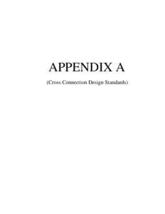 APPENDIX A (Cross Connection Design Standards) Table of Contents Definitions Section 1 General Installation Requirements