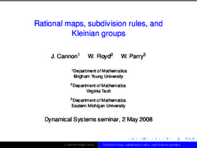 Rational maps, subdivision rules, and Kleinian groups J. Cannon1 W. Floyd2