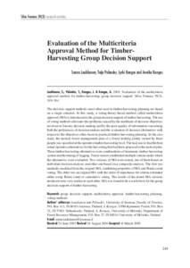 Silva Fennica[removed]research articles  Evaluation of the Multicriteria Approval Method for TimberHarvesting Group Decision Support Sanna Laukkanen, Teijo Palander, Jyrki Kangas and Annika Kangas