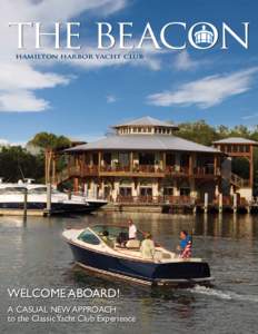 The beacon hamilton harbor yacht club welcome aboard! A Casual New Approach to the Classic Yacht Club Experience