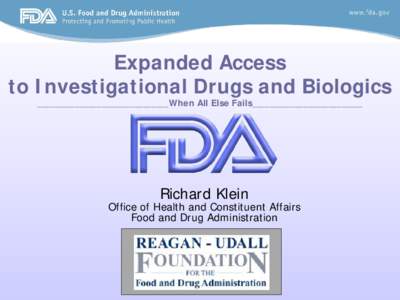 Expanded Access to Investigational Drugs and Biologics _______________________________When All Else Fails__________________________