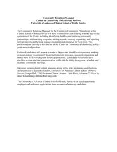 Community Relations Manager Center on Community Philanthropy Position University of Arkansas Clinton School of Public Service The Community Relations Manager for the Center on Community Philanthropy at the Clinton School