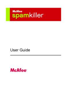 User Guide  COPYRIGHT Copyright © 2005 McAfee, Inc. All Rights Reserved. No part of this publication may be reproduced, transmitted, transcribed, stored in a retrieval system, or translated into any language in any for