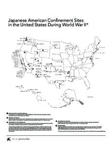 Japanese American Confinement Sites in the United States During World War II* Japanese American Confinement Sites in the United States During World War II*  McNeil Island