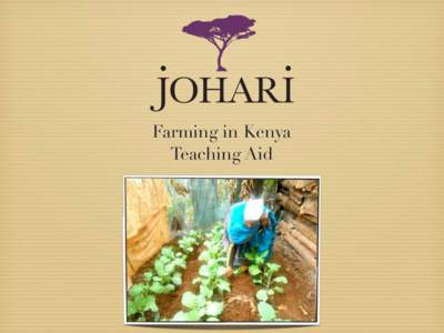 Farming in Kenya Teaching Aid Guardian Empowerment Project