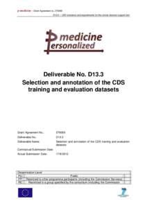 p-medicine – Grant Agreement noD13.2 – CDS scenarios and requirements for the clinical decision support tool Deliverable No. D13.3 Selection and annotation of the CDS training and evaluation datasets