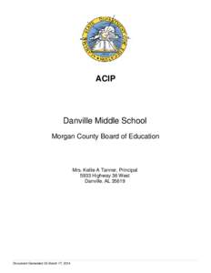 ACIP  Danville Middle School Morgan County Board of Education  Mrs. Kellie A Tanner, Principal