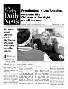 Prostitution in Los Angeles: Programs like Children of the Night are all too rare By Susan Abram, Los Angeles Daily News