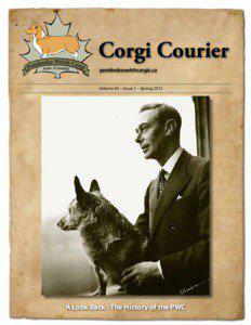 Corgi Courier pembrokewelshcorgis.ca Volume 45 – Issue 1 – Spring 2012
