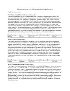 2014	
  National	
  Coastal	
  Wetland	
  Conservation	
  Grant	
  Project	
  Summaries	
   Pacific	
  Northwest	
  Region	
   Ahihi-­‐kina’u	
  Coastal	
  Wetlands	
  Ecosystem	
  Restoration	
   Th