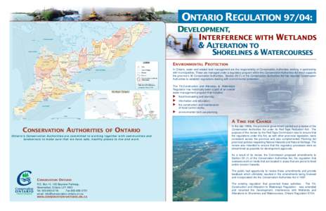 ONTARIO REGULATION 97/04: DEVELOPMENT, INTERFERENCE WITH WETLANDS & ALTERATION TO SHORELINES & WATERCOURSES ENVIRONMENTAL PROTECTION