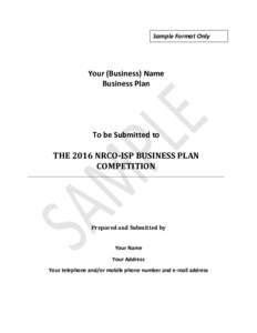 Sample Format Only  Your (Business) Name Business Plan  To be Submitted to